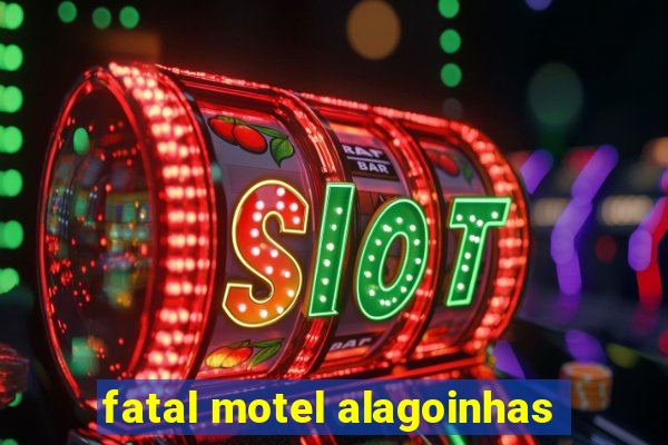 fatal motel alagoinhas